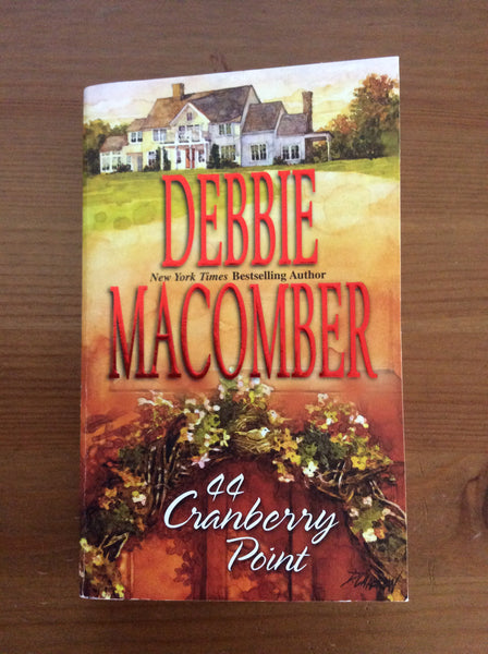 44 Cranberry Point by Debbie Macomber (2004, Paperback)