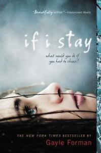 If I Stay by Gayle Forman, Paperback 2010