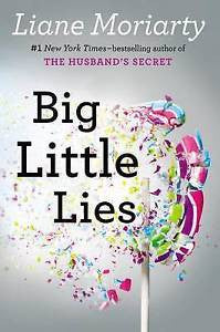 Big Little Lies by Liane Moriarty (Hardback, 2014)