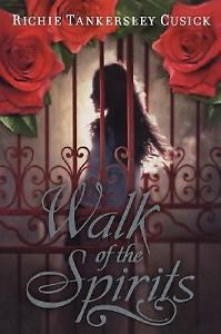 Walk of the Spirits by Richie Tankersley Cusick, Paperback 2008