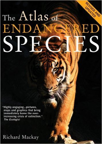 The Atlas Of Endangered Species By Richard Mackay (2008, Paperback)