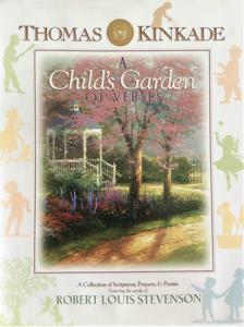 A Child's Garden of Verses: A Collection of Scriptures, Prayers & Poems