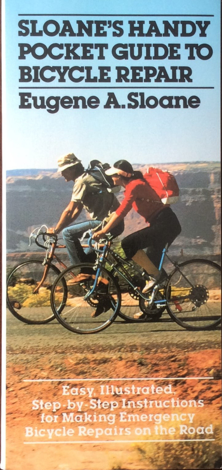 Sloane's Handy Pocket Guide to Bicycle Repair