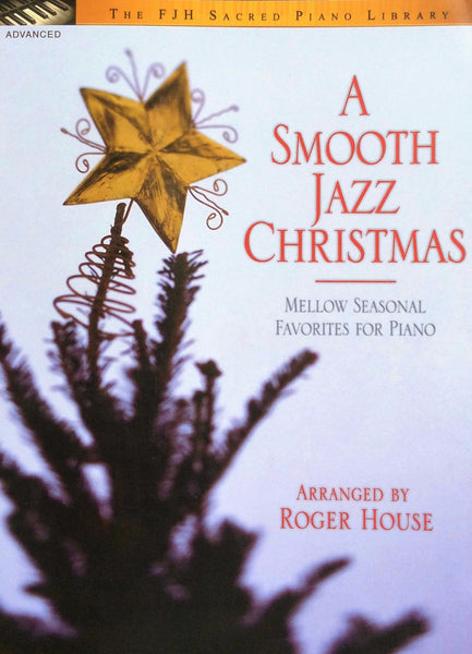 A Smooth Jazz Christmas, Arranged by Roger House