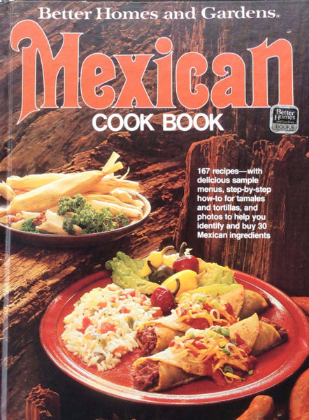 Mexican Cookbook by Better Homes And Gardens Hardcover 1977