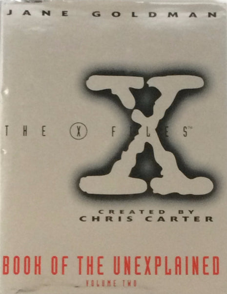 The X Files Book Of The Unexpected Volume Two by Jane Goldman, Hardcover