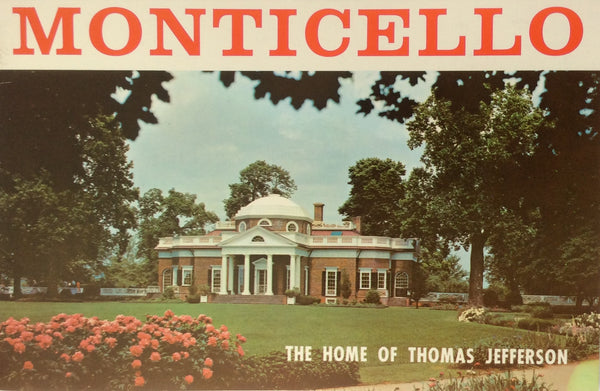 Monticello The Home Of Thomas Jefferson Handbook