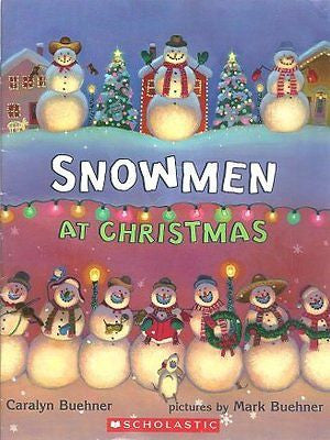 Snowmen At Christmas by Caralyn Buehner, Paperback 2005